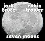 jack bruce/robin trower - seven moons