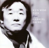 Kun Woo Paik - Kun Woo Paik plays Gabriel Faure