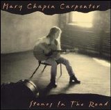 Mary Chapin Carpenter - Stones in the Road