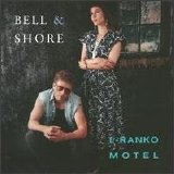 Bell & Shore - L-Ranko Motel