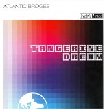 Tangerine Dream - Atlantic Bridges