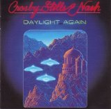 Crosby, Stills & Nash - Daylight Again