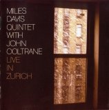 Miles Davis & John Coltrane - Live In Zurich