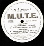 M.U.T.E. - Fantastic