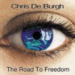 Chris de Burgh - The Road To Freedom