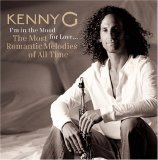 Kenny G - I'm In The Mood For Love (The Most Romantic Melodies Of All Time)