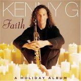 Kenny G - Faith : A Holiday Album