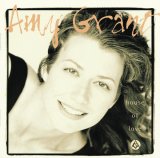 Grant, Amy - House Of Love