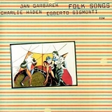 Charlie Haden,  Jan Garbarek & Egberto Gismonti - Folk Songs