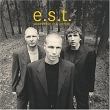 esbjörn svensson trio - Somewhere Else Before