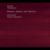 anja lechner & vassilis tsabropoulos - Chants, Hymns And Dances