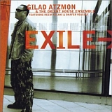 Gilad Atzmon & The Orient House Ensemble - Gilad Atzmon & The Orient House Ensemble