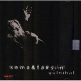 Sema & Taksim - Gülnihal