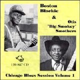 chicago blues session - vol 01 - Otis 'Big Smokey' Smothers & Boston Blackie