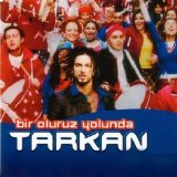tarkan - Bir Olururuz Yolunda