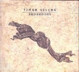 Timur Selçuk - Bedrettin