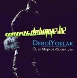 derdiyoklar - öl ki meşhur olasın sen
