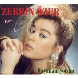 zerrin özer - Dayanamiyorum
