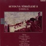 şahrud Seyduna Türküleri - Şahrud Seyduna Türküleri II