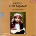 ürgüplü refik başaran - şen olasın ürgüp