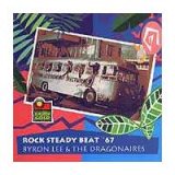 Byron Lee & the Dragonaires - Rock Steady Beat '67