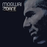 Mogwai - Zidane