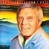 Tom T. Hall - The Essential Tom T. Hall: The Story Songs (Twentieth Anniversary Collection)