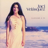 Jaci Velasquez - Llegar A Ti