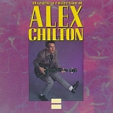 Alex Chilton - 19 Years: A Collection of Alex