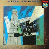 Latin Quarter - Modern Times