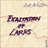 Dot Allison - Exaltation Of Larks