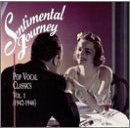 Various artists - Sentimental Journey: Pop Vocal Classics (1942-1946)