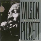 Wilson Pickett - A Man And A Half: The Best of Wilson Pickett - 2