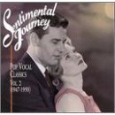 Various artists - Sentimental Journey: Pop Vocal Classics (1947-1950)