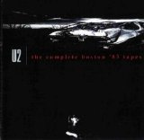 U2 - The Complete Boston '83 Tapes