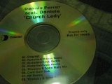 Dennis Ferrer Feat Daniele - Church Lady CDM