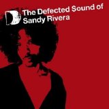 Various artists - Defected Sound Of Sandy Rivera 2007