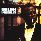 Miles Davis - Miles In Berlin