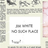 White, Jim - No Such Place