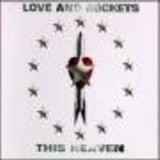 Love and Rockets - This Heaven