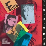 The Psychedelic Furs - Forever Now