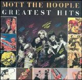 Mott the Hoople - Mott the Hoople's Greatest Hits