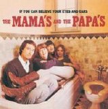 The Mamas and the Papas - If You Can Believe Your Eyes and Ears
