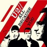 U2 - All Because of You