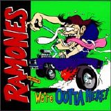 The Ramones - We're Outta Here!