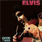 Presley, Elvis - Good Times
