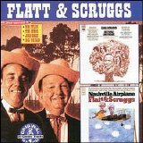 Flatt & Scruggs - Earl Scruggs: His Family and Friends/Nashville Airplane