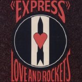 Love and Rockets - Express