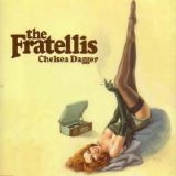 The Fratellis - Chelsea Dagger