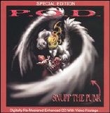 P.O.D. - Snuff the Punk